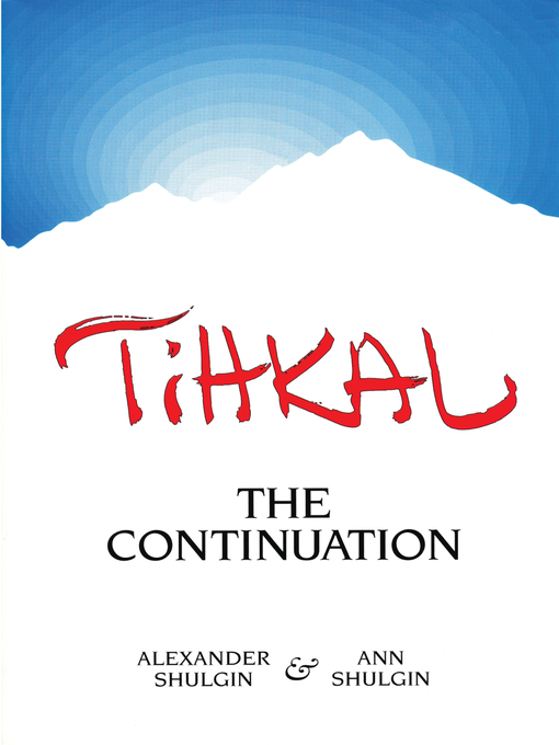 Title details for TIHKAL by Alexander Shulgin - Available